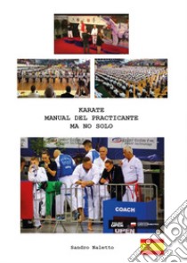 Karate manual del praticante ma no solo libro di Naletto Sandro