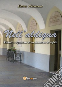 Nell'aldiquà libro di Chiminat Ettore