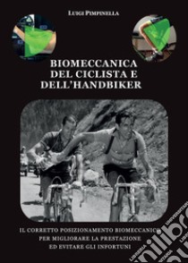 Biomeccanica del ciclista e dell'handbiker libro di Pimpinella Luigi