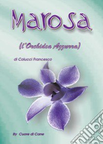 Marosa libro di Colucci Francesco