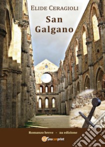 San Galgano libro di Ceragioli Elide