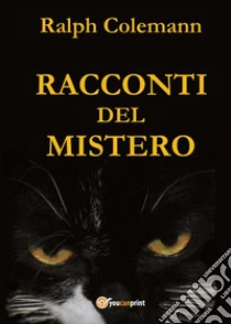 Racconti del mistero libro di Colemann Ralph