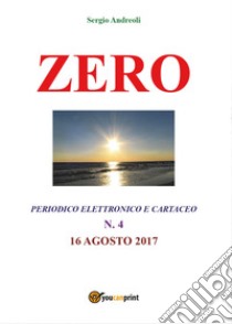 Zero. Vol. 4 libro di Andreoli Sergio
