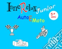 Auto e moto. InneRelax Junior. 20 immagini da colorare. Ediz. illustrata libro di Roti Roberto