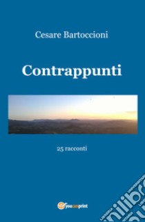 Contrappunti libro di Bartoccioni Cesare