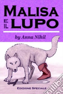 Malisa e il lupo libro di Nihil Anna