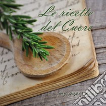 Le ricette del cuore libro di My paper heart