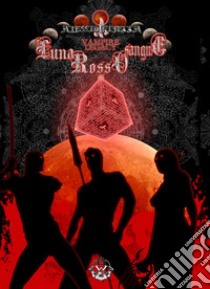 Luna rosso sangue. Vampire legacy. Vol. 5 libro di Piredda Alessio