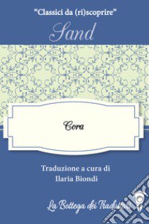 Cora libro di Sand George