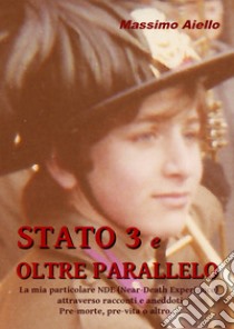 Stato 3 e oltre parallelo libro di Aiello Massimo