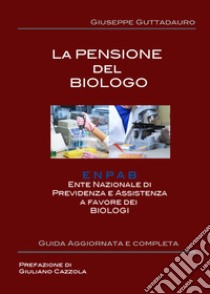 La pensione del biologo libro di Guttadauro Giuseppe