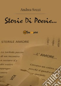 Storie di poesie libro di Sozzi Andrea