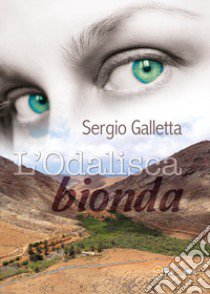 L'odalisca bionda libro di Galletta Sergio