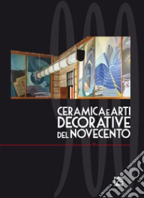 Ceramica e arti decorative del Novecento. Vol. 9 libro di Levi G. (cur.)