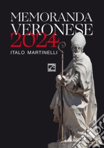 Memoranda veronese 2024 libro di Martinelli Italo