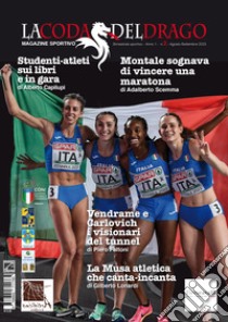 La coda del drago. Magazine sportivo. Nuova ediz.. Vol. 2 libro di Scemma A. (cur.)