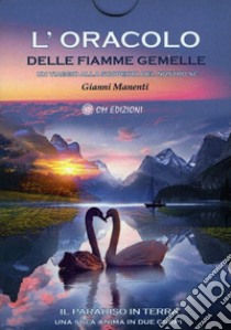 L'oracolo delle fiamme gemelle libro di Manenti Gianni