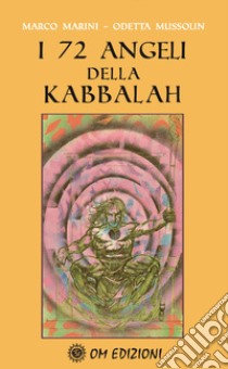 I 72 angeli della kabbalah libro di Marini Marco