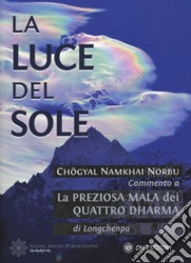 La luce del sole libro di Chögyal Namkhai Norbu