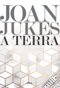 A terra libro di Jukes Joan