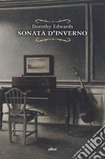 Sonata d'inverno libro di Edwards Dorothy