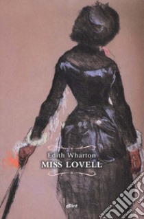 Miss Lovell libro di Wharton Edith