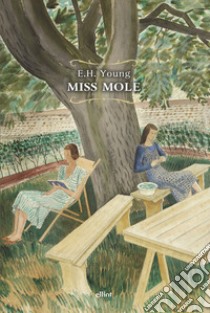 Miss Mole libro di Young Emily Hilda; Ferraris M. (cur.)