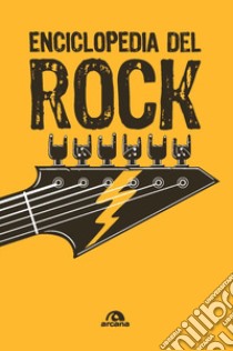 Enciclopedia del rock. Nuova ediz. libro