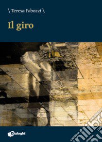 Il giro libro di Fabozzi Teresa