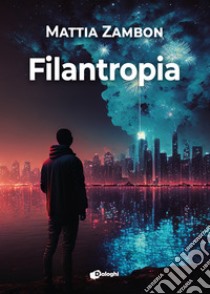 Filantropia libro di Zambon Mattia