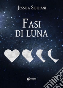 Fasi di luna libro di Siciliani Jessica