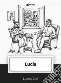 Lucia libro di Cera Luciano