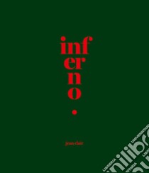 Inferno. Ediz. Inglese libro di Clair Jean; Bossi Laura