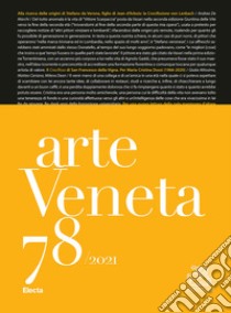 Arte veneta. Rivista di storia dell'arte (2021). Vol. 78 libro