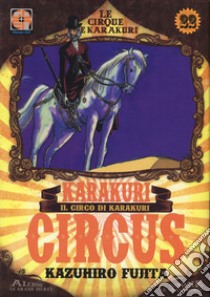 Karakuri Circus. Vol. 22 libro di Fujita Kazuhiro