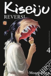 Kiseiju reversi. Vol. 4 libro di Ohta Moare