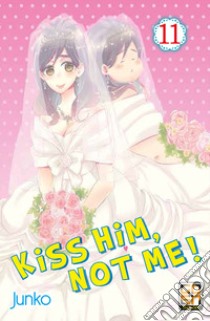 Kiss him, not me!. Vol. 11 libro di Junko