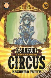 Karakuri Circus. Vol. 26 libro di Fujita Kazuhiro