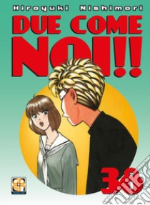 Due come noi!!. Vol. 38 libro di Nishimori Hiroyuki