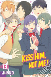 Kiss him, not me!. Vol. 13 libro di Junko