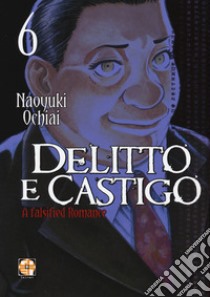 Delitto e castigo. A falsified romance. Vol. 6 libro di Ochiai Naoyuki