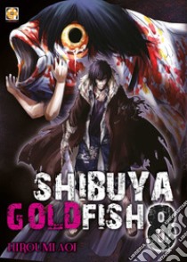 Shibuya goldfish. Vol. 8 libro di Aoi Hiroumi