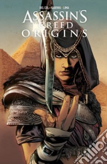 Assassin's Creed Origins libro di Del Col Anthony; Kaiowa P. J.; Lima Dijjo