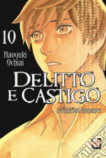 Delitto e castigo. A falsified romance. Vol. 10 libro di Ochiai Naoyuki