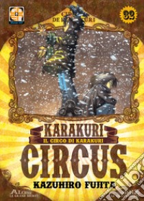 Karakuri Circus. Vol. 32 libro di Fujita Kazuhiro