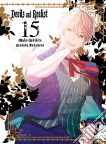 Devils and realist. Vol. 15 libro di Yukihiro Utako; Takadono Madoka