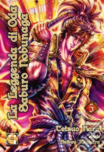 La leggenda di Oda Saburo Nobunaga. Vol. 5 libro di Hara Tetsuo; Kitahara Seibou