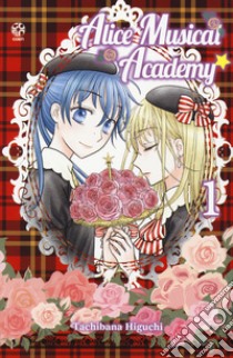 Alice music academy. Vol. 1 libro di Higuchi Tachibana