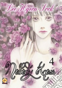 Nobody knows. Vol. 4 libro di Hyeon-Sook Lee