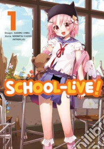 School-live!. Vol. 1 libro di Kaihou Norimitsu
